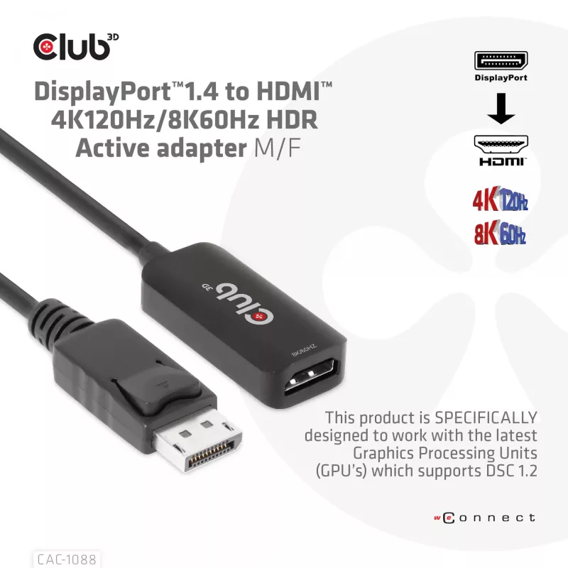 CLUB3D DisplayPort 1.4 į HDMI 4K120Hz/8K60Hz HDR aktyvus adapteris M/F