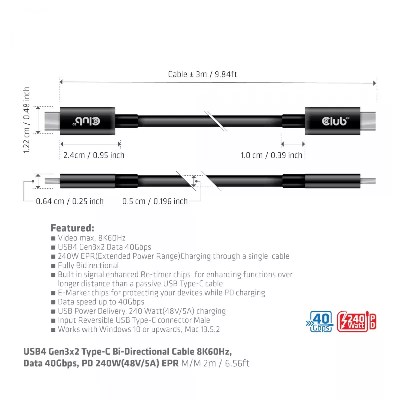 CLUB3D USB4 Gen3x2 Type-C abipusis laidas 8K60Hz arba 4K120Hz, duomenys 40Gbps, PD 240W (48V/5A) EPR M/M 3m / 9.84ft