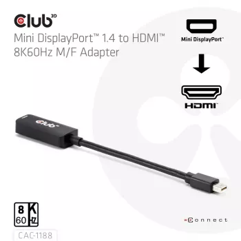 Adapteris Club 3D Mini DisplayPort 1.4 į HDMI 8K60Hz M/F, Mini DisplayPort jungtis
