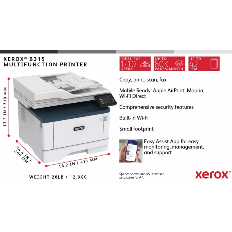 Xerox B315 A4 40ppm belaidis daugiafunkcis spausdintuvas (kopijavimas/spausdinimas/nuskaitymas/faksas) PS3 PCL5e/6 2 dėklai 350 lapų