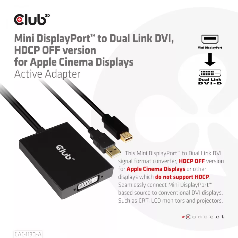 CLUB3D CAC-1130-A aktyvus adapteris iš Mini DisplayPort į Dual Link DVI (be HDCP) – skirtas Apple Cinema ekranams