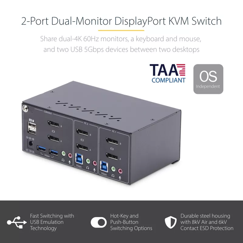 StarTech.com 2 prievadų dviejų monitorių DisplayPort KVM jungiklis, 4K 60Hz, 2x USB 5Gbps šakotuvas, 2x USB 2.0 HID prievadai, perjungimas klavišais ir mygtuku, TAA atitiktis, ESD 3 lygio apsauga