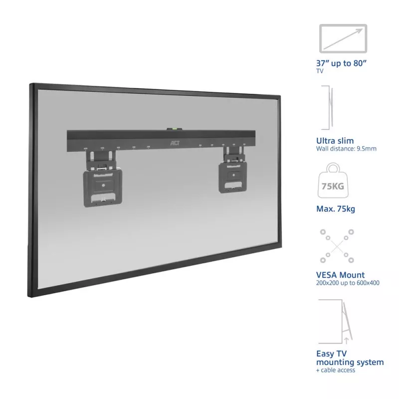 ACT fiksuotas TV laikiklis AC8356 37–80 colių televizoriams, itin plonas, VESA 200x200–600x400, 75 kg, 9,5 mm tarpas nuo sienos, juodas